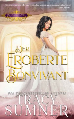 [Liga der Lords 02] • Der eroberte Bonvivant